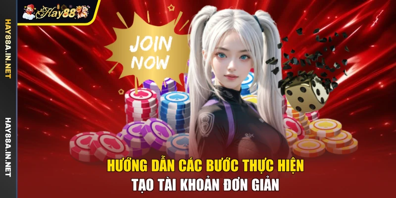 Hướng dẫn các bước thực hiện tạo tài khoản đơn giản